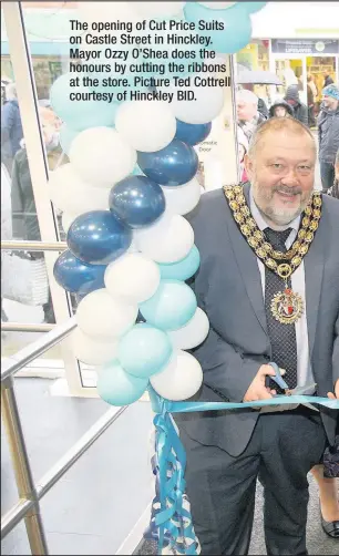  ??  ?? The opening of Cut Price Suits on Castle Street in Hinckley. Mayor Ozzy O’Shea does the honours by cutting the ribbons at the store. Picture Ted Cottrell courtesy of Hinckley BID.