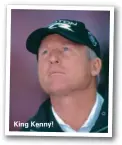  ??  ?? King Kenny!