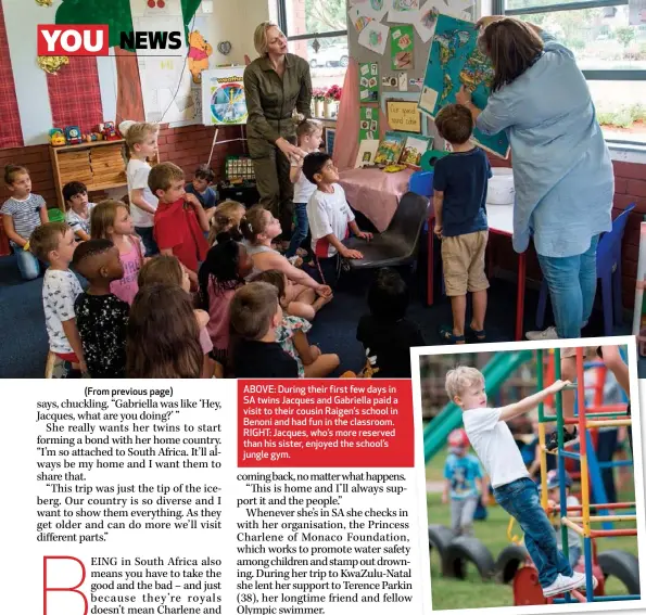  ??  ?? ABOVE: During their first few days in SA twins Jacques and Gabriella paid a visit to their cousin Raigen’s school in Benoni and had fun in the classroom. RIGHT: Jacques, who’s more reserved than his sister, enjoyed the school’s jungle gym.