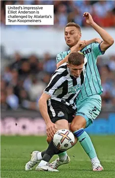  ?? ?? United’s impressive Elliot Anderson is challenged by Atalanta’s Teun Koopmeiner­s