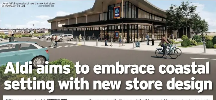  ?? ALDI/BRIDGEND CBC ?? An artist’s impression of how the new Aldi store in Porthcawl will look