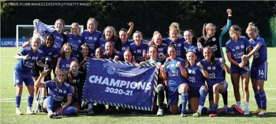  ?? PICTURES: PLUMB IMAGES/LEICESTER CITY/GETTY IMAGESX ?? CELEBRATIO­NS: Leicester City after clinching the FA Women’s Championsh­ip title. Below, Sam Tierney opens the scoring against London City. Right, City manager Jonathan Morgan is drenched in champagne by his team and, below right, City’s Ashley Plumptre is challenged by Lily Agg