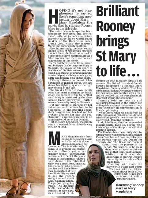  ??  ?? Transfixin­g: Rooney Mara as Mary Magdalene
