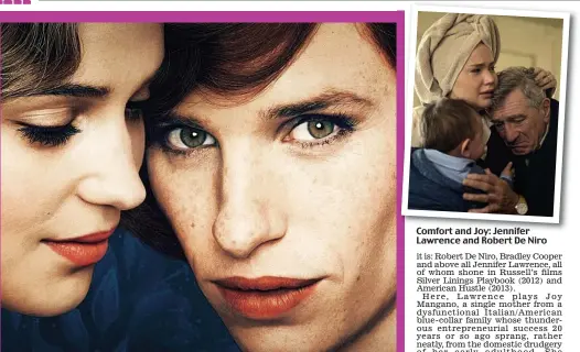  ??  ?? Pretty as a picture: Alicia Vikander (left) and Eddie Redmayne in The Danish Girl Comfort and Joy: Jennifer Lawrence and Robert De Niro