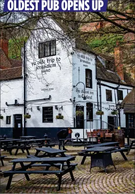  ??  ?? OLDEST PUB OPENS UP
HISTORIC VENUE: Nottingham’s Ye Olde Trip To Jerusalem’s pub garden