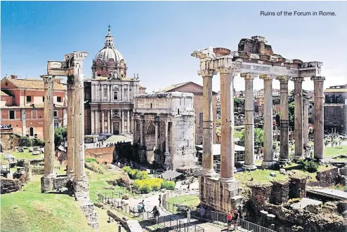  ??  ?? Ruins of the Forum in Rome.