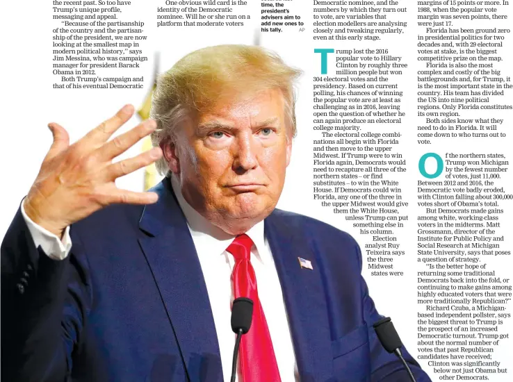  ?? AP ?? Four key states, or could it be five? While Democrats look to win states that Trump secured last time, the president’s advisers aim to add new ones to his tally.