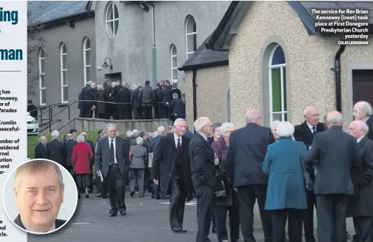  ?? COLM LENAGHAN ?? The service for Rev Brian Kennaway (inset) took place at First Donegore Presbyteri­an Church
yesterday