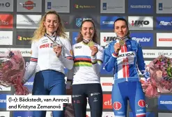  ?? ?? (l-r): Bäckstedt, van Anrooij and Kristyna Zemanová