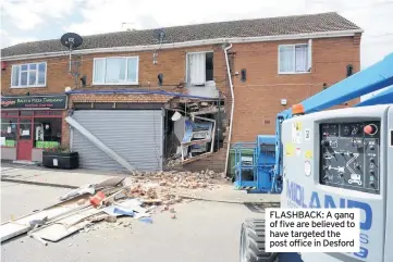  ??  ?? FLASHBACK: A gang of five are believed to have targeted the post office in Desford