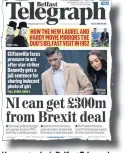  ??  ?? How yesterday’s Belfast Telegraph reported the £300m funds offer