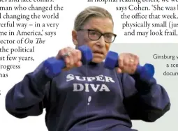  ??  ?? Ginsburg works out in a scene from the documentar­y RBG