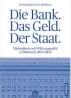  ??  ?? „Die Bank. Das Geld. Der Staat. Nationalba­nk und Währungspo­litik in Österreich 1816–2016“. € 29,90. Campus