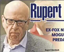  ??  ?? Rupert Murdoch