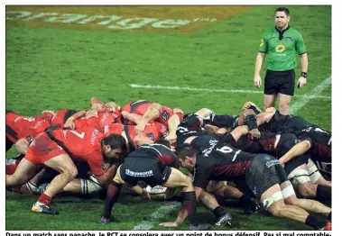  ?? (Photo AFP) ?? Dans un match sans panache, le RCT se consolera avec un point de bonus défensif. Pas si mal comptablem­ent parlant...