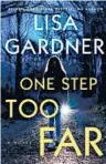  ?? ?? HARDCOVER FICTION
1. “One Step Too Far” by Lisa Gardner (Dutton) Last week: —