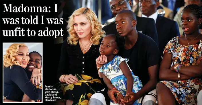  ??  ?? Family: Madonna with Stella, David and Mercy James, also inset