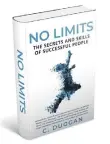  ??  ?? ‘No Limits: The Secrets and Skills of Success People’, debut book from Kildorrery native Caoimhe Duggan.