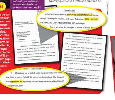  ??  ?? PAPELITO HABLA. En Vivo Enterprise­s le exige el pago de 150 mil dólares, cantidad que le dieron como adelanto de un contrato que no cumplió.