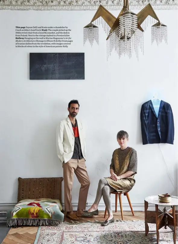  ??  ?? This page Payam (left) and Kasia under a chandelier by Czech architect Josef Gočá Study The couple picked up the 1930s swivel chair from a local flea market, and the desk is from Poland. Next to the vintage daybed is a Persian kilim Hallway Hanging on the wall is Marine Hugonnier’s Art for Modern Architectu­re (Homage to Ellsworth Kelly): front pages of Iranian dailies from the revolution, with images covered in blocks of colour in the style of American painter Kelly