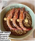  ?? ?? TOP TASTE Menorca is European Region of Gastronomy