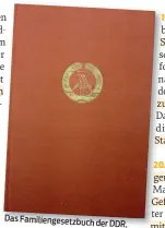  ??  ?? Das Familienge­setzbuch der DDR.