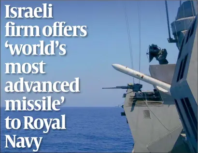  ?? PHOTO: ISRAEL AEROSPACE INDUSTRIES ?? The Sea Serpent ship-launched anti-surface missile is designed for use in increasing­ly complex environmen­ts