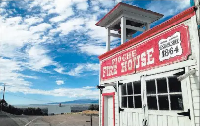  ?? Henry Brean ?? The Pioche Fire House, which opened in 1928, has been added to the National Register of Historic Places. Las Vegas Review-journal