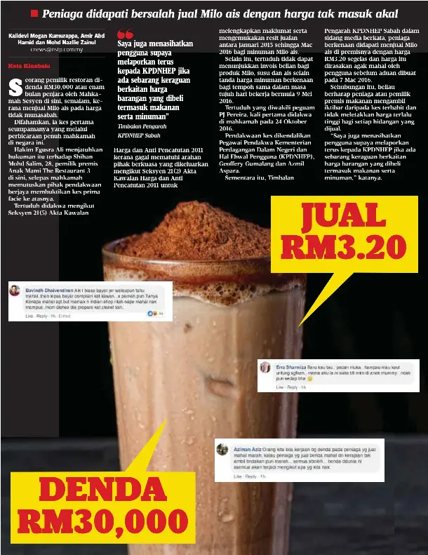  ??  ?? “Saya juga menasihatk­an pengguna supaya melaporkan terus kepada KPDNHEP jika ada sebarang keraguan berkaitan harga barangan yang dibeli termasuk makanan serta minuman” Timbalan Pengarah KPDNHEP Sabah