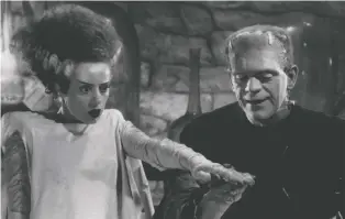  ?? UNIVERSAL PICTURES ?? Science goes too far in many a movie, including Bride of Frankenste­in, starring Elsa Lanchester, left, and Boris Karloff.