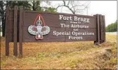  ?? CHRIS SEWARD AP ?? One suggestion for Fort Bragg is to rename it after its namesake Braxton Bragg’s cousin, Edward Bragg.