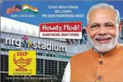  ?? PTI ?? A billboard, welcoming Prime Minister Narendra Modi, installed at NRG Stadium as preparatio­ns are underway for his forthcomin­g event 'Howdy Modi', scheduled, Sunday