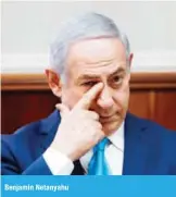  ??  ?? Benjamin Netanyahu