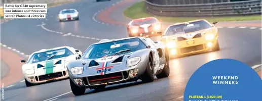  ??  ?? Battle for GT40 supremacy was intense and three cars scored Plateau 4 victories