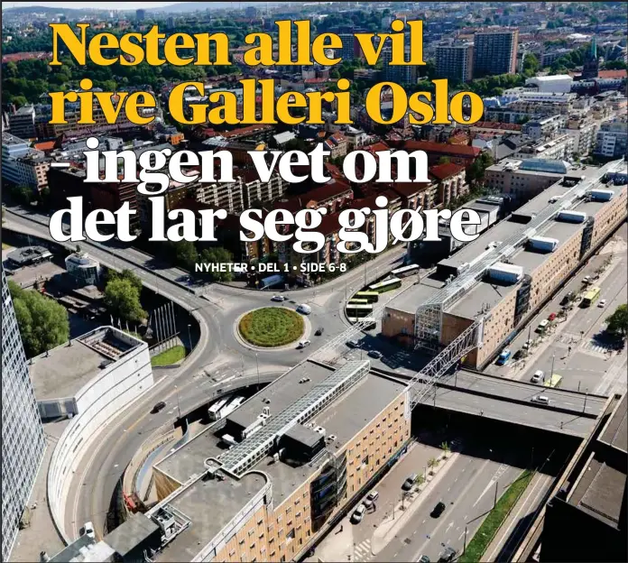  ??  ?? For 30 år siden bygget Oslo kommune det 400 meter lange Galleri Oslo, etter vedtak fra byens politikere. Nå ønsker et naer enstemmig bystyre å rive den utskjelte bygningen.