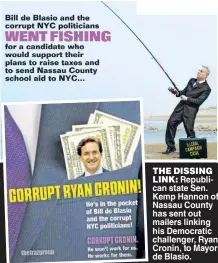  ??  ?? THE DISSING
LINK: Republican state Sen. Kemp Hannon of Nassau County has sent out mailers linking his Democratic challenger, Ryan Cronin, to Mayor de Blasio.