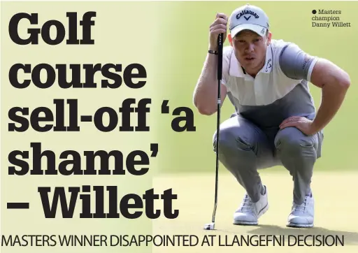  ??  ?? Masters champion Danny Willett