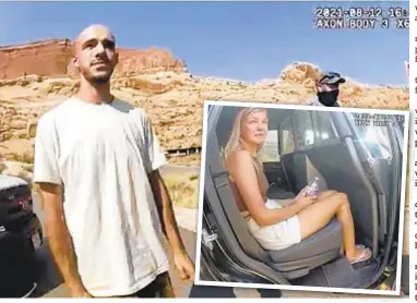 ?? MOAB POLICE DEPARTMENT VIA AP ?? Utah police video shows Brian Laundrie and girlfriend Gabby Petito talking with officers back on Aug. 12. Now Laundrie, a “person of interest” in Petito’s disappeara­nce, has bizarrely joined the ranks of the missing, say Florida authoritie­s. Petito’s family is suspicious.