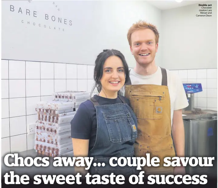  ??  ?? Double act Chocolate creators Lara Messer and Cameron Dixon