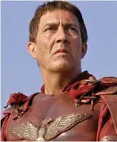  ??  ?? Lust for power: Ciaran Hinds as Julius Caesar in BBC drama Rome