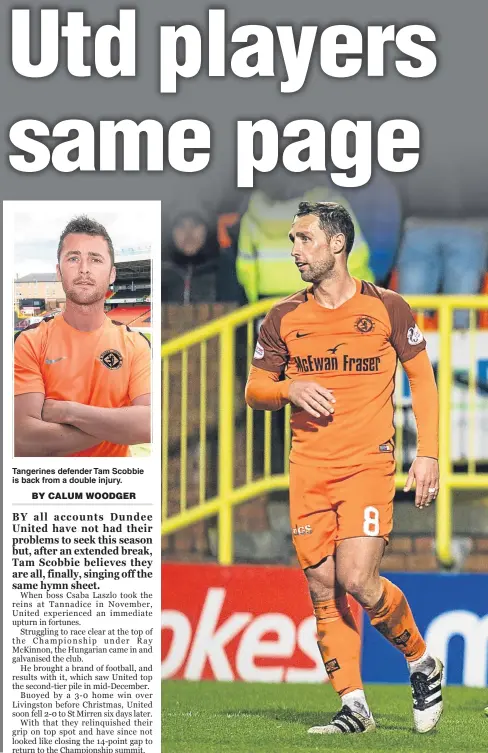  ??  ?? Tangerines defender Tam Scobbie is back from a double injury. Dundee United winger Paul McMullan (right) celebrates with his team-mates after