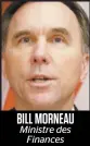  ??  ?? BILL MORNEAU
Ministre des Finances