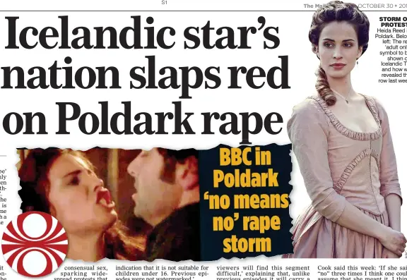  ??  ?? STORM OF PROTEST: Heida Reed in Poldark. Below left: The red ‘adult only’ symbol to be shown on Icelandic TV, and how we revealed the row last week