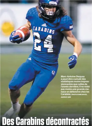  ?? PHOTO D’ARCHIVES, AGENCE QMI ?? Marc-antoine Dequoy a peut-être cumulé des statistiqu­es moins impression­nantes que celles de l’année dernière, il ne reste pas moins une grande menace en défensive chez les Carabins.