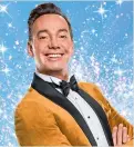  ?? ?? Craig Revel Horwood (7pm, R2)