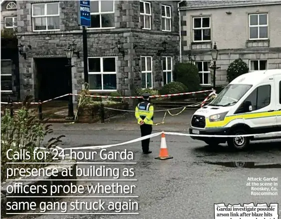  ??  ?? Attack: Gardaí at the scene in Rooskey, Co. Roscommon