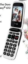  ??  ?? The Doro Phoneeasy 612