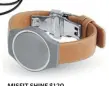  ??  ?? MISFIT SHINE $120 Misfit Shine tracks activity, calories burned and even sleep. The Shine itself is the size of a coin and comes with a strap, so you can wear it on your wrist. For formal occasions, you can wear it on a necklace pendant, although that...