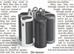  ?? AMAZON ?? The Amazon Echo Tap is battery operated, which means you can carry it from room to room.