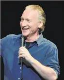  ?? David Becker / WireImage 2013 ?? Comedian Bill Maher says reviewers often critique the wrong things.
